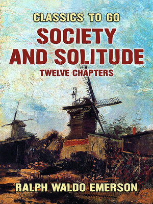 cover image of Society and Solitude Twelve Chapters